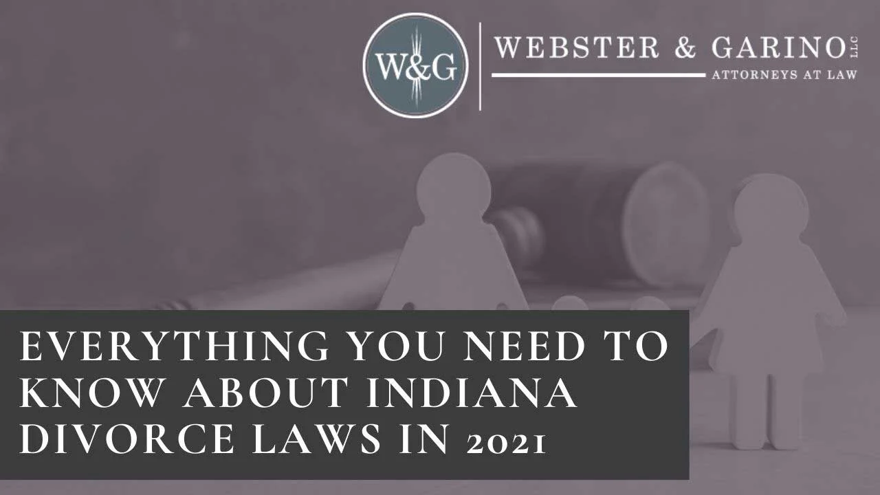 Everything You Need to Know About Indiana Divorce Laws in 2021