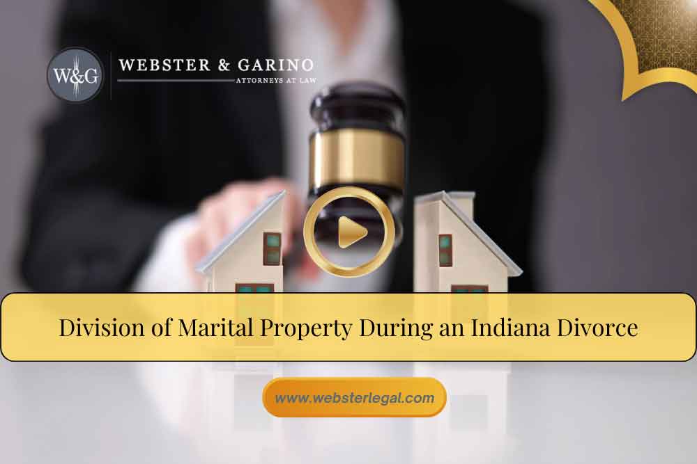 video-cover-division-of-marital-property A gavel with two small house models, representing an Indiana law firm's focus on family law and estate planning.| Webster & Garino, LLC | Indiana Law Firm serving Hamilton County